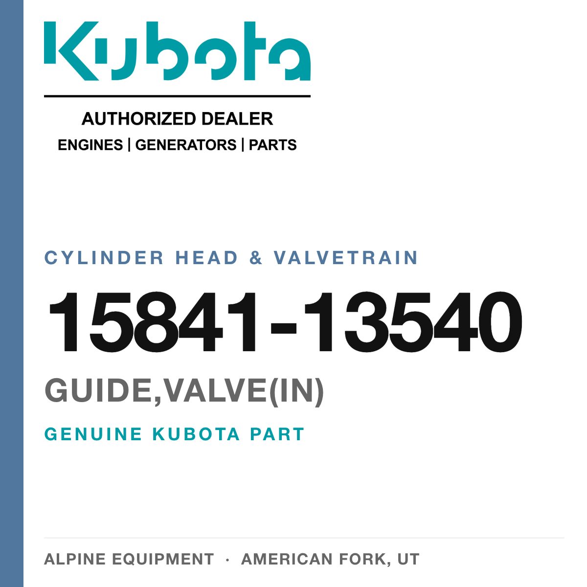 Genuine Kubota guide,valve(in), part number 15841-13540 — Alpine Equipment