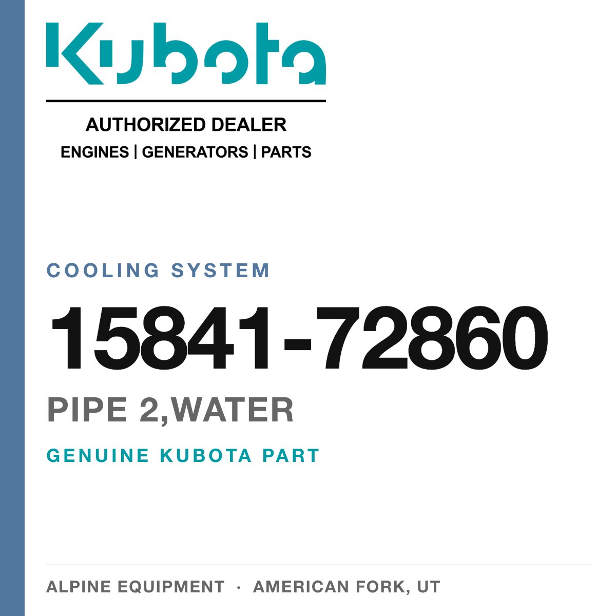 Genuine Kubota pipe 2,WATER, part number 15841-72860 — Alpine Equipment