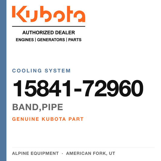 Genuine Kubota band,pipe, part number 15841-72960 — Alpine Equipment