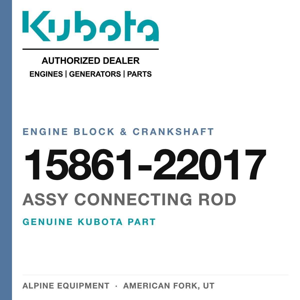 Genuine Kubota assy connecting rod, part number 15861-22017 — Alpine Equipment