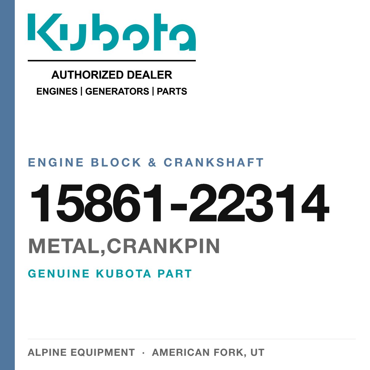 Genuine Kubota metal,crankpin, part number 15861-22314 — Alpine Equipment