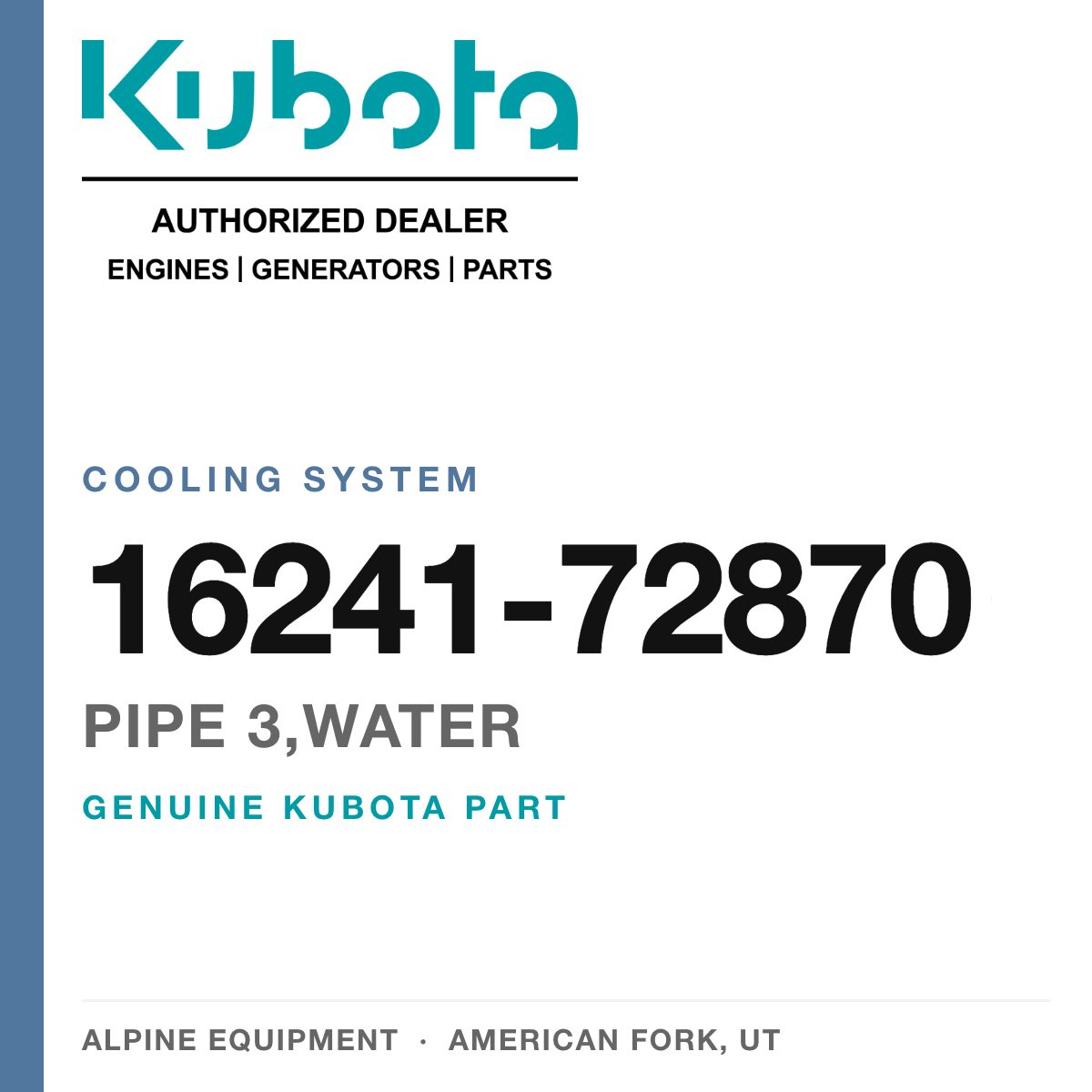 Genuine Kubota pipe 3,WATER, part number 16241-72870 — Alpine Equipment