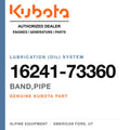 Genuine Kubota band,pipe, part number 16241-73360 — Alpine Equipment