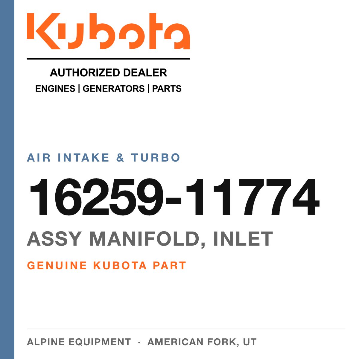 Genuine Kubota assy manifold, inlet, part number 16259-11774 — Alpine Equipment
