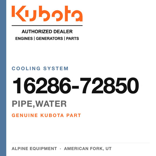 Genuine Kubota pipe,water, part number 16286-72850 — Alpine Equipment