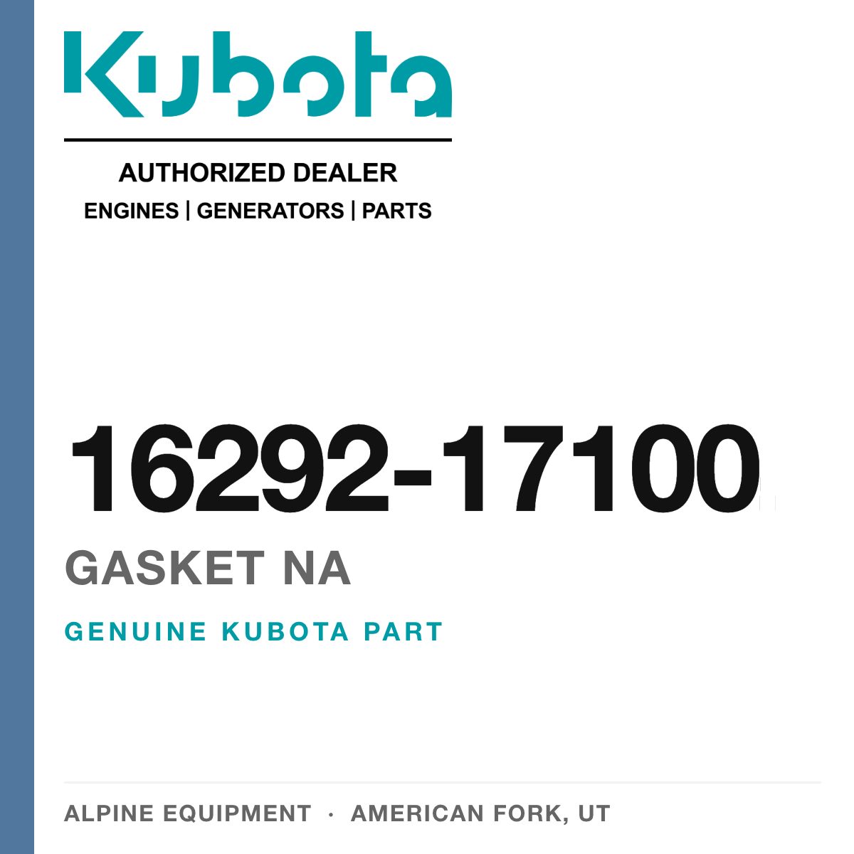 Genuine Kubota gasket na, part number 16292-17100 — Alpine Equipment