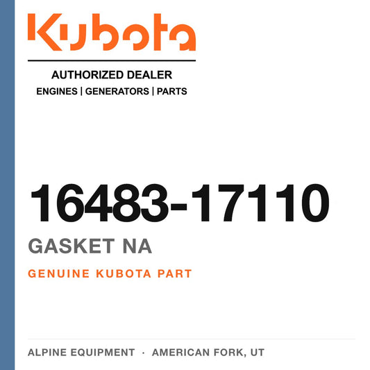Genuine Kubota gasket na, part number 16483-17110 — Alpine Equipment