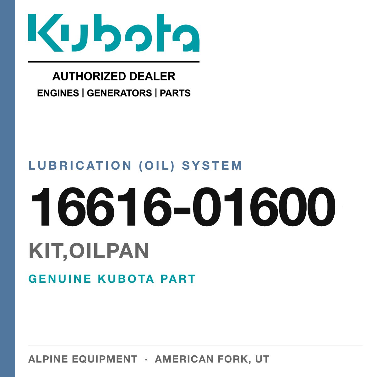 Genuine Kubota kit,oilpan, part number 16616-01600 — Alpine Equipment