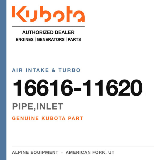 Genuine Kubota pipe,inlet, part number 16616-11620 — Alpine Equipment
