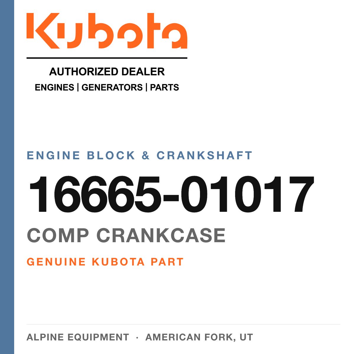 Genuine Kubota comp crankcase, part number 16665-01017 — Alpine Equipment