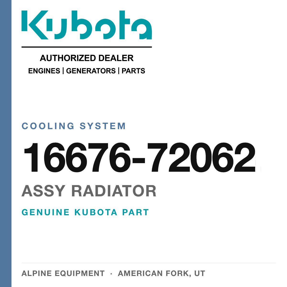 Genuine Kubota assy radiator, part number 16676-72062 — Alpine Equipment