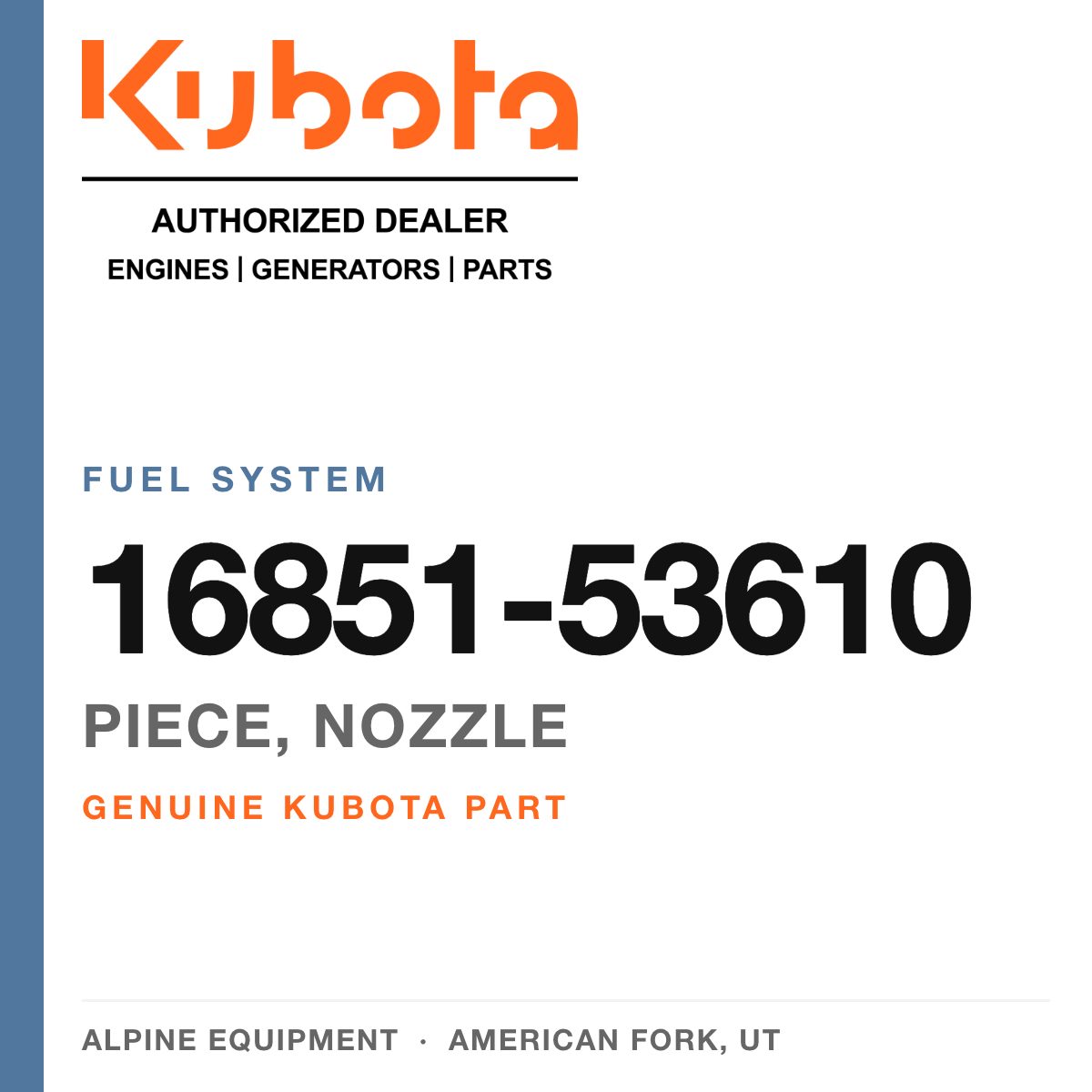 Genuine Kubota piece, nozzle, part number 16851-53610 — Alpine Equipment