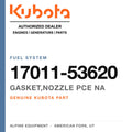 Genuine Kubota gasket,nozzle pce na, part number 17011-53620 — Alpine Equipment