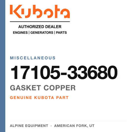 Genuine Kubota gasket copper, part number 17105-33680 — Alpine Equipment