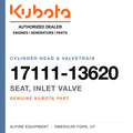 Genuine Kubota seat, inlet valve, part number 17111-13620 — Alpine Equipment