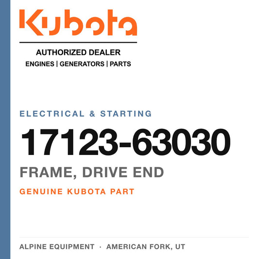 Genuine Kubota frame, drive end, part number 17123-63030 — Alpine Equipment