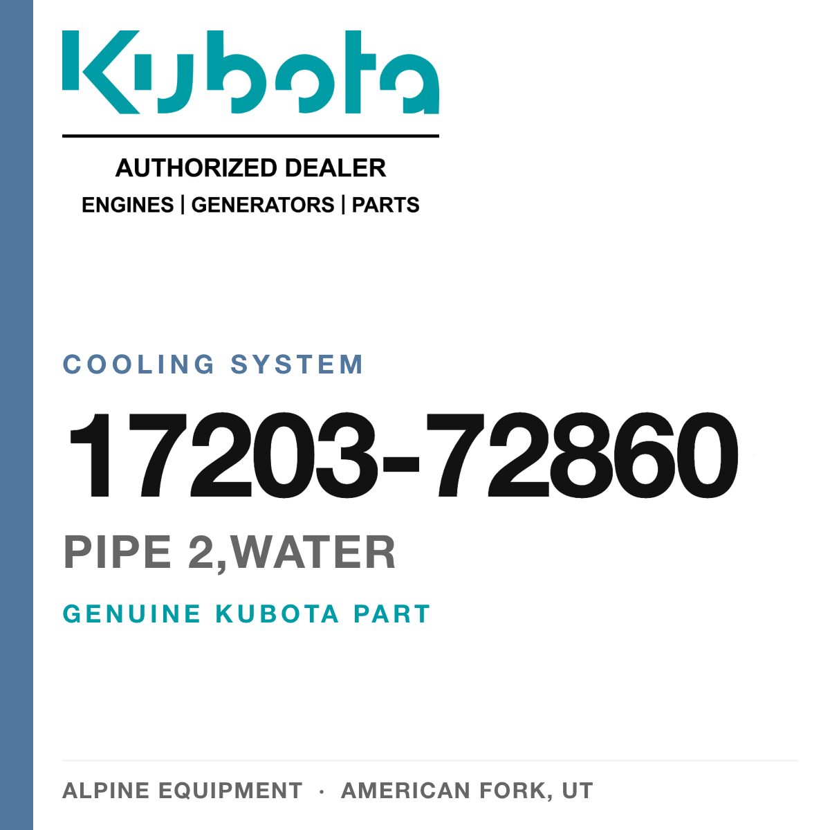 Genuine Kubota pipe 2,WATER, part number 17203-72860 — Alpine Equipment