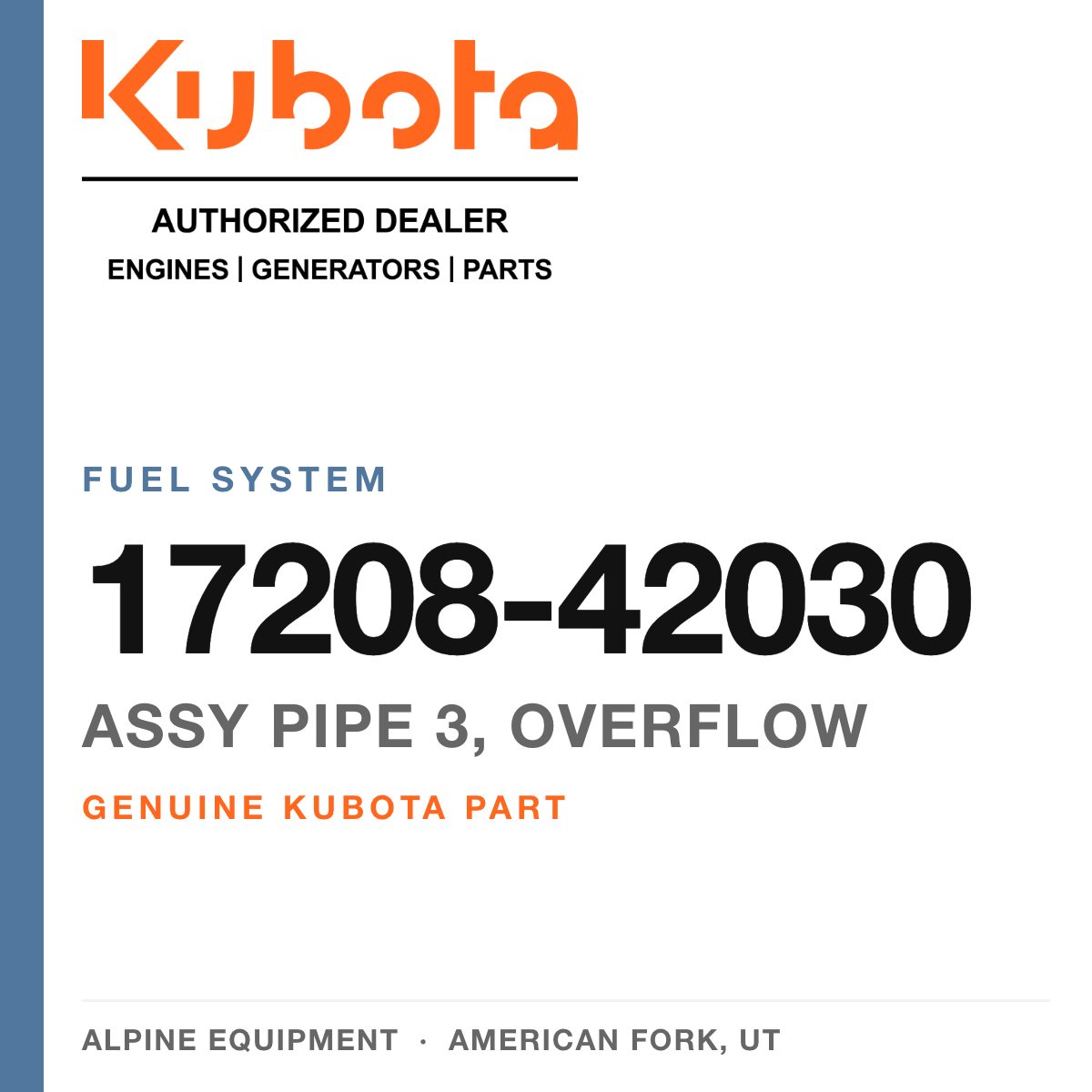 Genuine Kubota assy pipe 3, overflow, part number 17208-42030 — Alpine Equipment