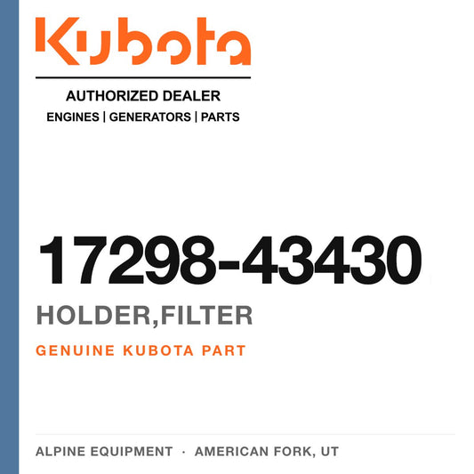 Genuine Kubota holder,filter, part number 17298-43430 — Alpine Equipment