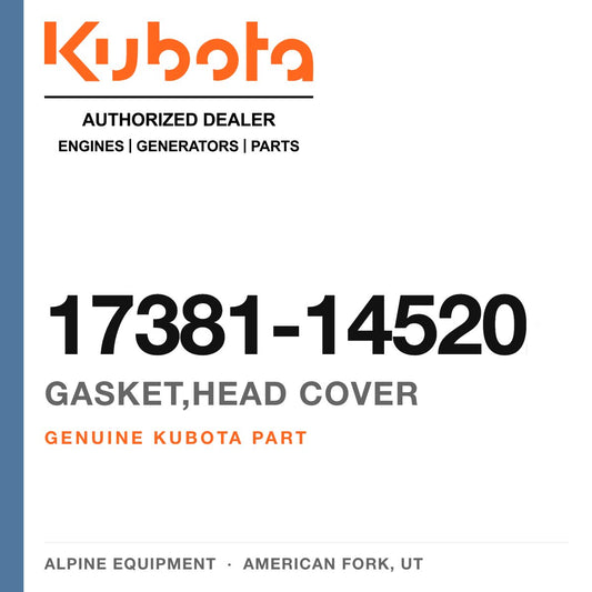 Genuine Kubota gasket,head cover, part number 17381-14520 — Alpine Equipment