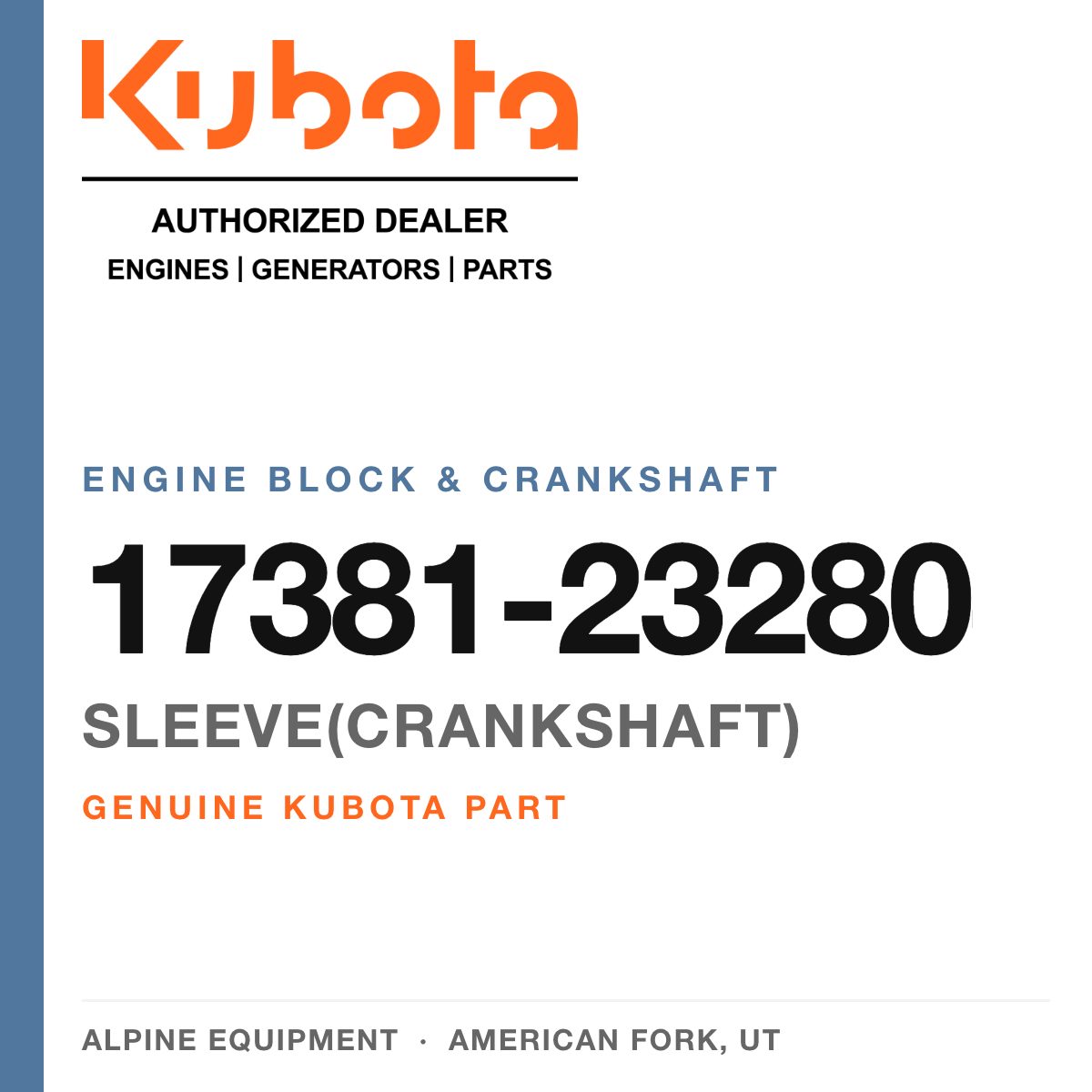 Genuine Kubota sleeve(crankshaft), part number 17381-23280 — Alpine Equipment