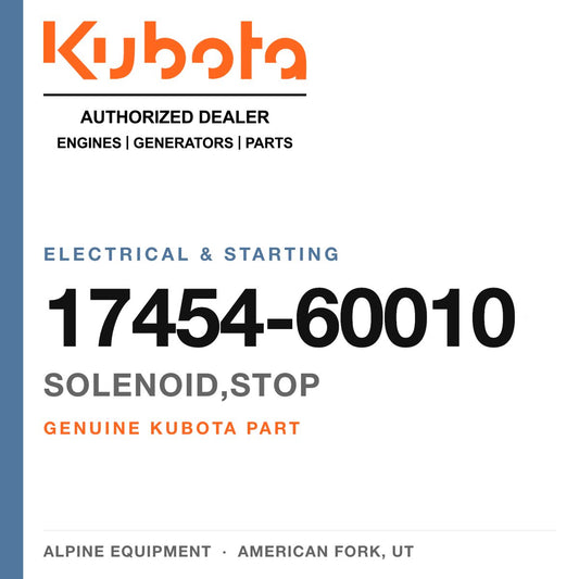 Genuine Kubota solenoid,stop, part number 17454-60010 — Alpine Equipment