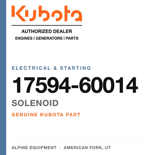 Genuine Kubota solenoid, part number 17594-60014 — Alpine Equipment