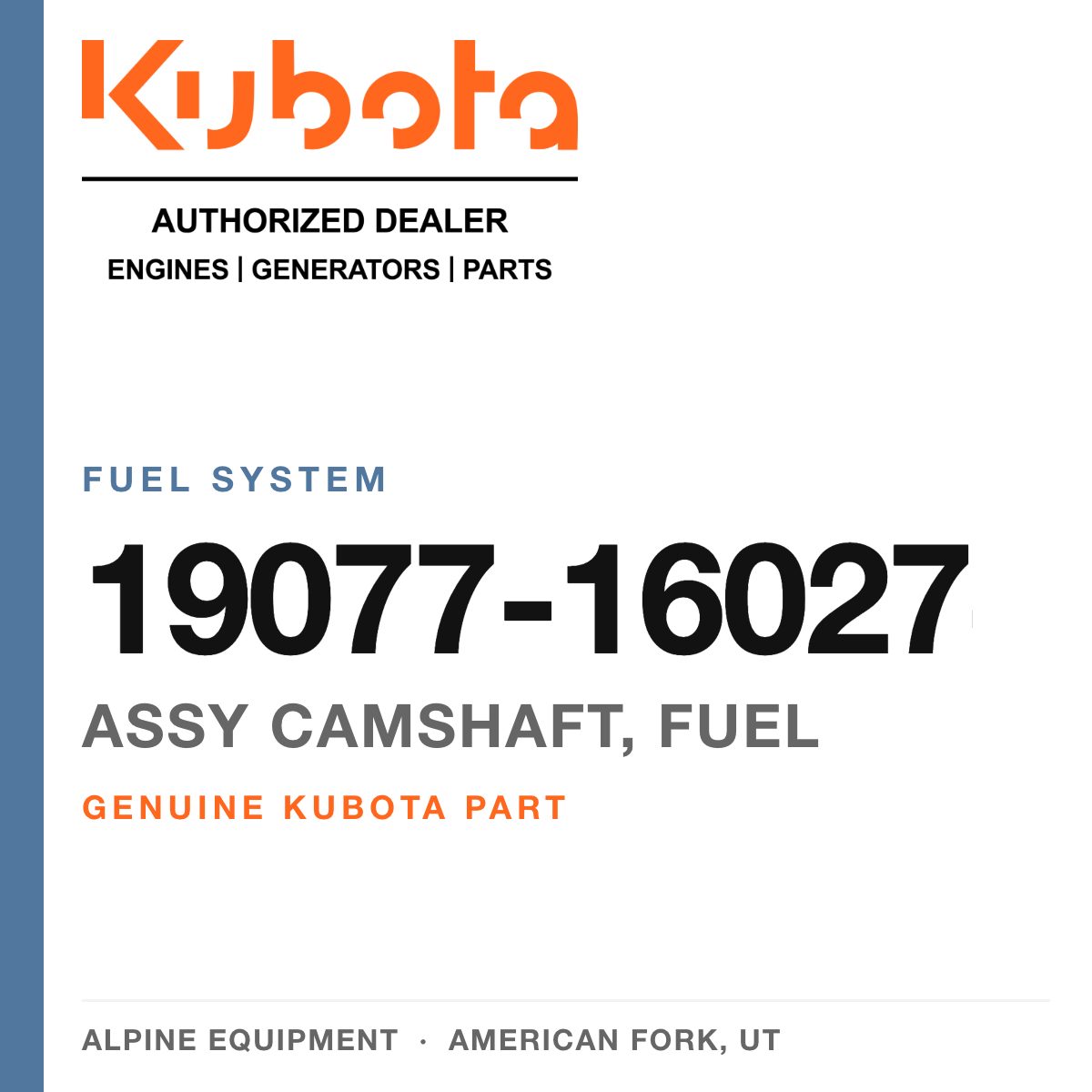 Genuine Kubota assy camshaft, fuel, part number 19077-16027 — Alpine Equipment