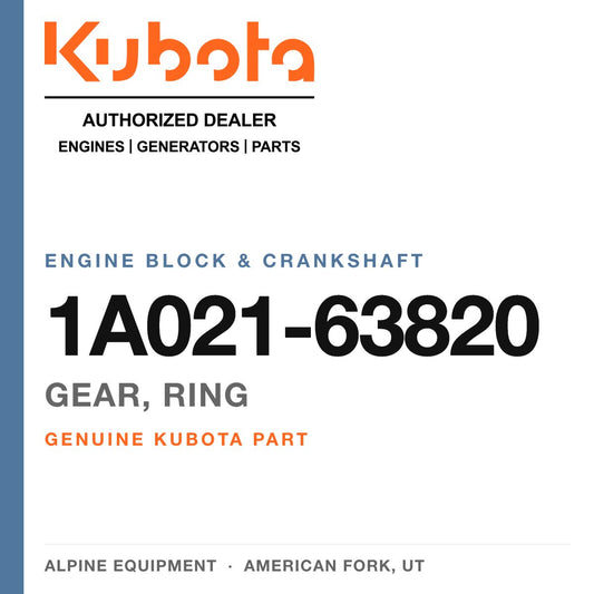 Genuine Kubota gear, ring, part number 1A021-63820 — Alpine Equipment