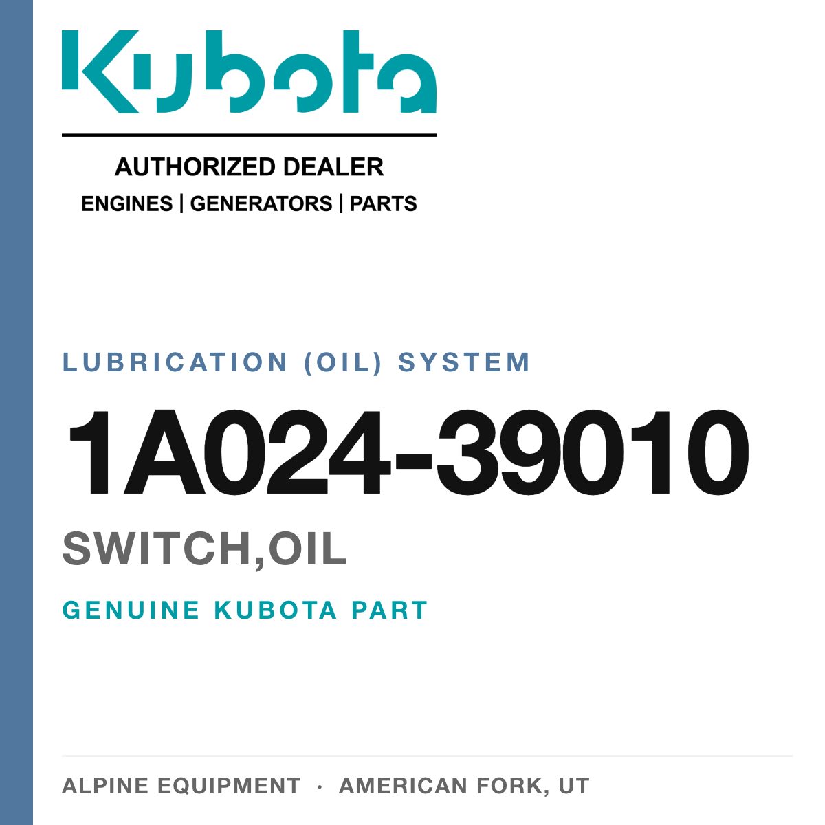 Genuine Kubota switch,oil, part number 1A024-39010 — Alpine Equipment