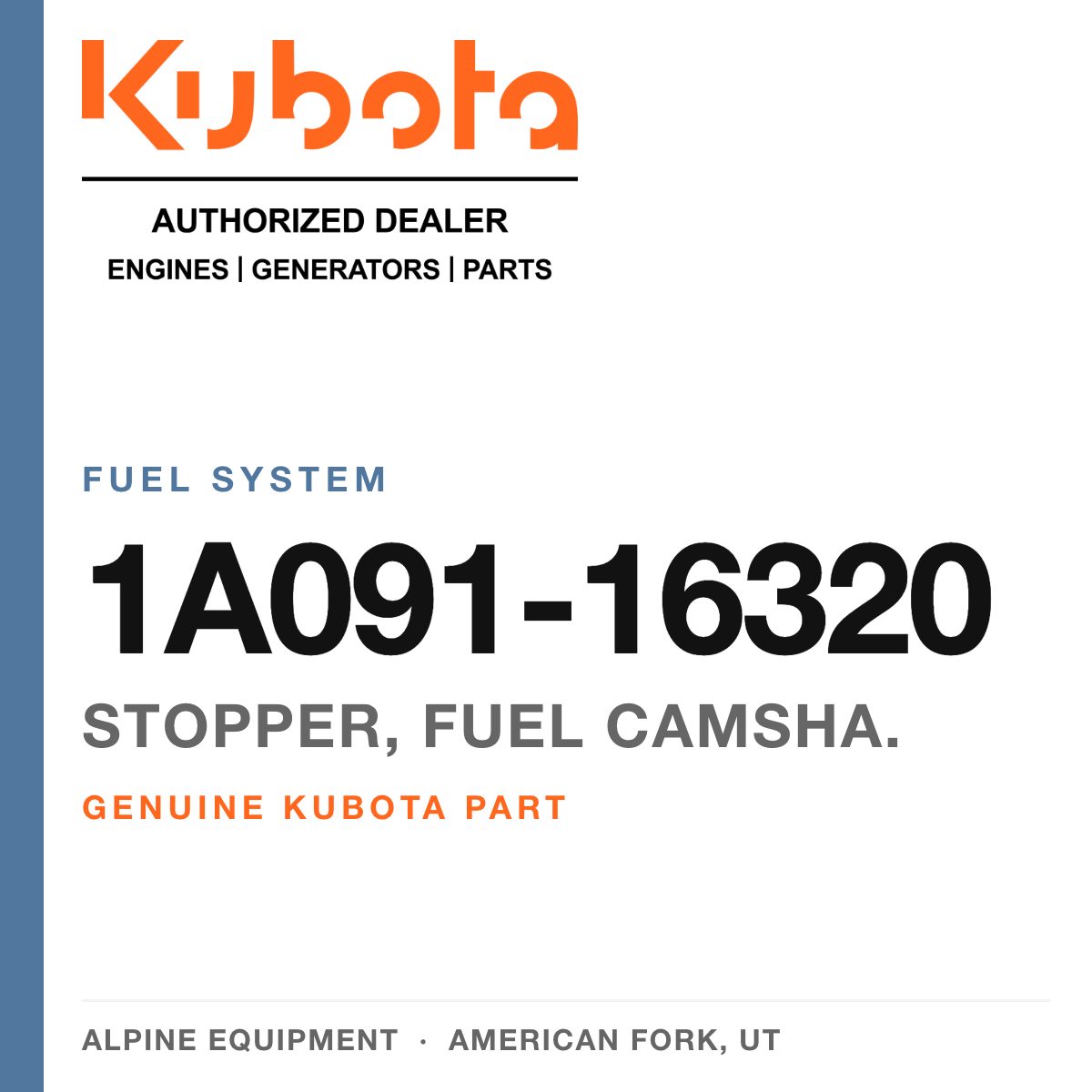 Genuine Kubota stopper, fuel camsha., part number 1A091-16320 — Alpine Equipment