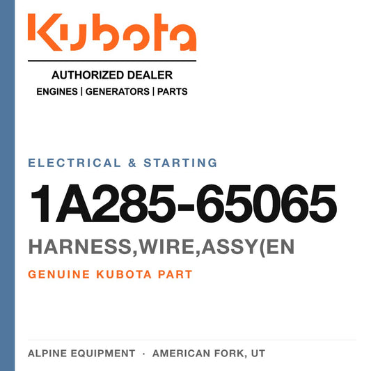 Genuine Kubota harness,wire,assy(en, part number 1A285-65065 — Alpine Equipment