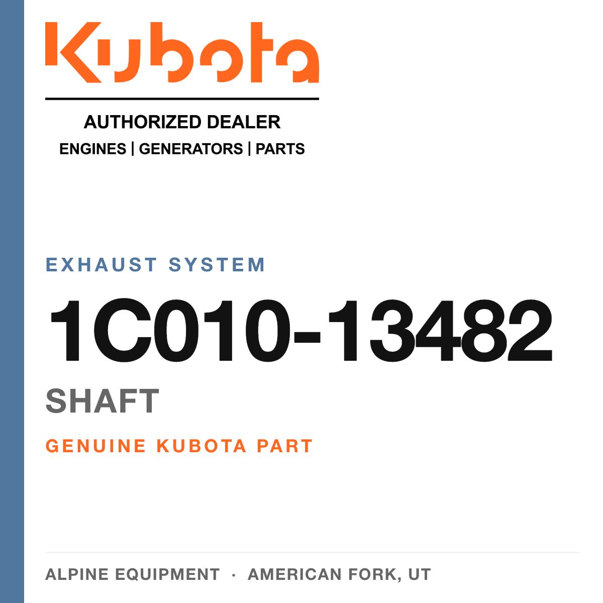 Genuine Kubota shaft, part number 1C010-13482 — Alpine Equipment