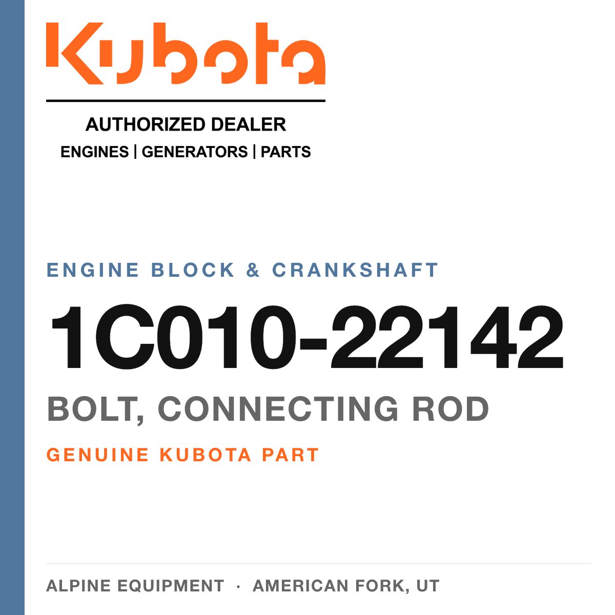 Genuine Kubota bolt, connecting rod, part number 1C010-22142 — Alpine Equipment