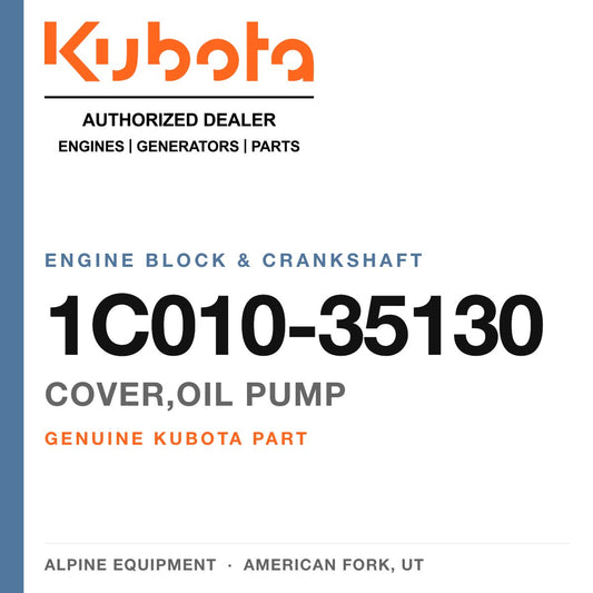 Genuine Kubota cover,oil pump, part number 1C010-35130 — Alpine Equipment