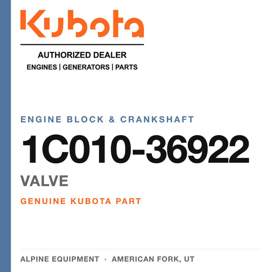 Genuine Kubota valve, part number 1C010-36922 — Alpine Equipment