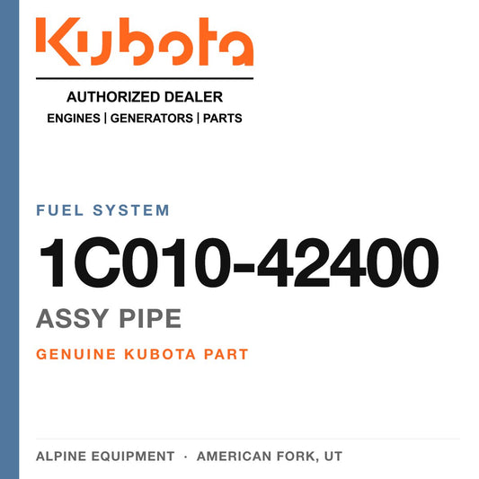 Genuine Kubota assy pipe, part number 1C010-42400 — Alpine Equipment