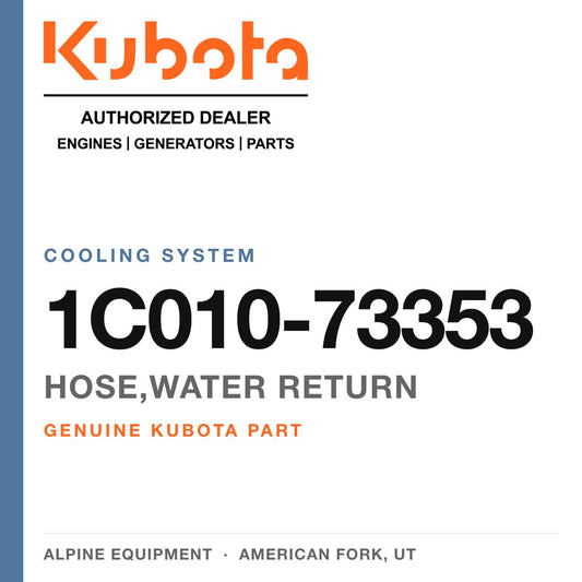 Genuine Kubota hose,water return, part number 1C010-73353 — Alpine Equipment