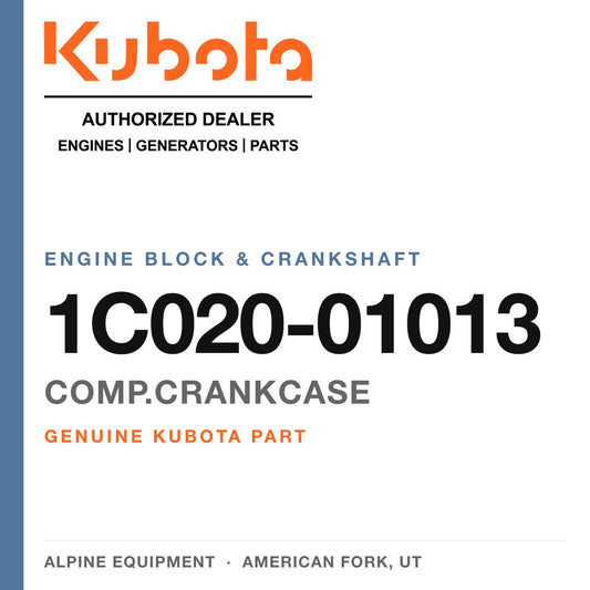 Genuine Kubota comp.crankcase, part number 1C020-01013 — Alpine Equipment