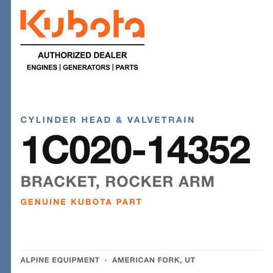 Genuine Kubota bracket, rocker arm, part number 1C020-14352 — Alpine Equipment