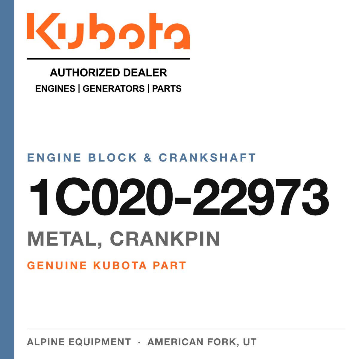 Genuine Kubota metal, crankpin, part number 1C020-22973 — Alpine Equipment