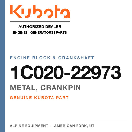 Genuine Kubota metal, crankpin, part number 1C020-22973 — Alpine Equipment