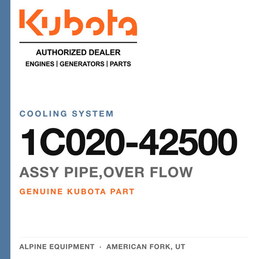 Genuine Kubota assy pipe,over flow, part number 1C020-42500 — Alpine Equipment