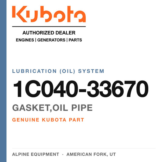 Genuine Kubota gasket,oil pipe, part number 1C040-33670 — Alpine Equipment