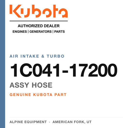 Genuine Kubota assy hose, part number 1C041-17200 — Alpine Equipment