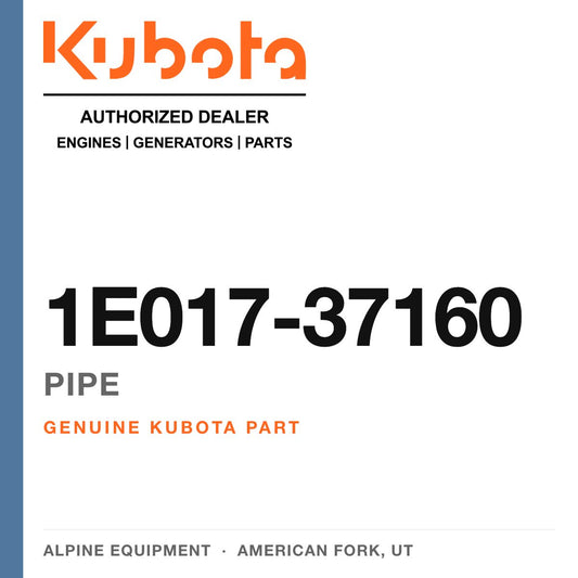 Genuine Kubota pipe, part number 1E017-37160 — Alpine Equipment