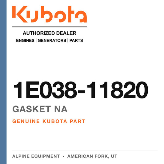Genuine Kubota gasket na, part number 1E038-11820 — Alpine Equipment