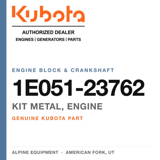 Genuine Kubota kit metal, engine, part number 1E051-23762 — Alpine Equipment