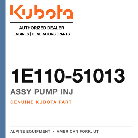 Genuine Kubota assy pump inj, part number 1E110-51013 — Alpine Equipment