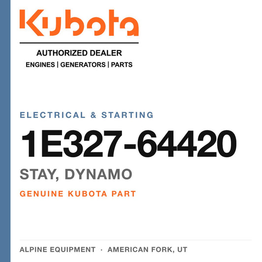 Genuine Kubota stay, dynamo, part number 1E327-64420 — Alpine Equipment